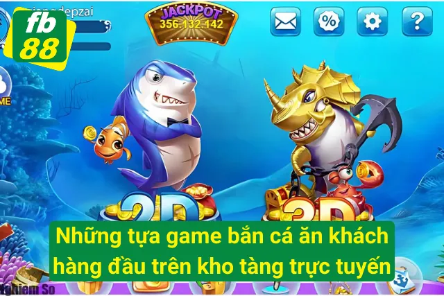 Giải Trí Thú Vị Và Ngập Tràn Quà Khủng Từ Bắn Cá Online Tựa game bắn cá ăn khách trên kho tàng trực tuyến