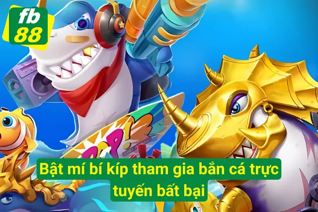Giải Trí Thú Vị Và Ngập Tràn Quà Khủng Từ Bắn Cá Online Bí kíp thắng lớn với bắn cá